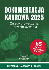 Zamów teraz Dokumentacja Kadrowa 2025