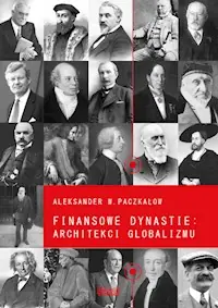 Niska cena Finansowe dynastie architekci globalizmu