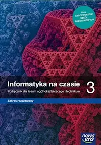 Informatyka na czasie 3 Podręcznik Zakres rozszerzony Szybka wysyłka