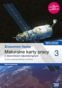 Darmowy zwrot Zrozumieć fizykę 3 Maturalne karty pracy Zakres rozszerzony
