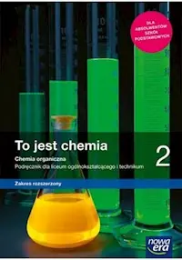 Łatwy zwrot To jest chemia 2 Chemia organiczna Podręcznik Zakres rozszerzony