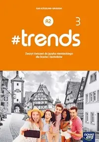 Wyprzedaż #trends 3 Zeszyt ćwiczeń do języka niemieckiego Poziom A2. -