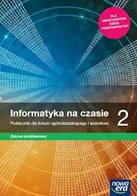 Darmowa dostawa Informatyka na czasie 2 Podręcznik Zakres podstawowy