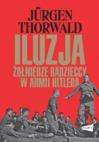 Iluzja. Żołnierze radzieccy w armii Hitlera Popularny