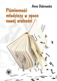 Piśmienność młodzieży w epoce nowej oralności Wybór klientów