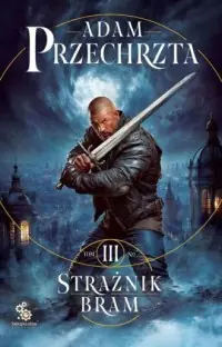 Strażnik Bram. Mons Viridis Magicus. Tom 3 Kup online