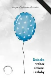 Tani Dziecko wobec śmierci i żałoby