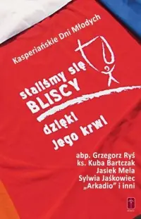 Oferta Staliśmy się bliscy dzięki Jego krwi