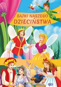 Wysoka jakość Bajki naszego dzieciństwa