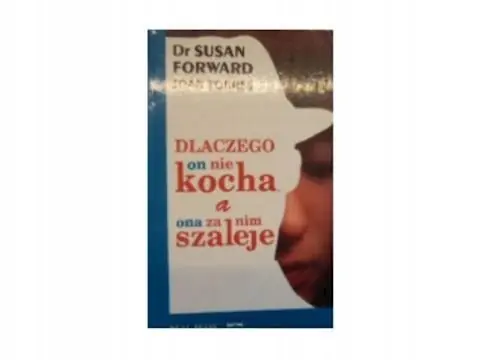 Szybka dostawa Dlaczego on nie kocha a ona za nim szaleje
