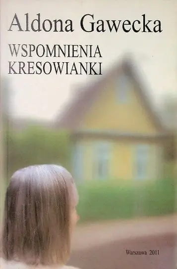 Wspomnienia kresowianki Dostępne od ręki