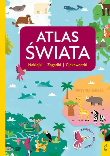 Dostępne od ręki Atlas Świata. Atlas Przedszkolaka