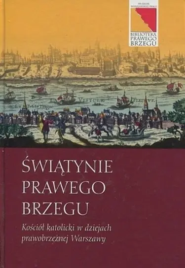 Świątynie Prawego Brzegu Kościół katolicki Szybka wysyłka