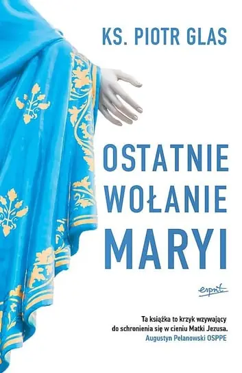 Popularny Ostatnie wołanie Maryi