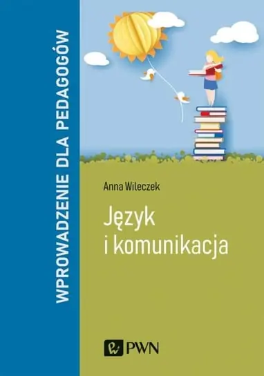 Język i komunikacja. Wprowadzenie dla pedagogów Promocja