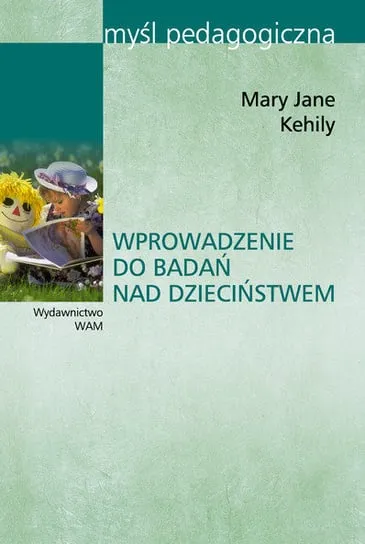 Darmowa dostawa Wprowadzenie do badań nad dzieciństwem