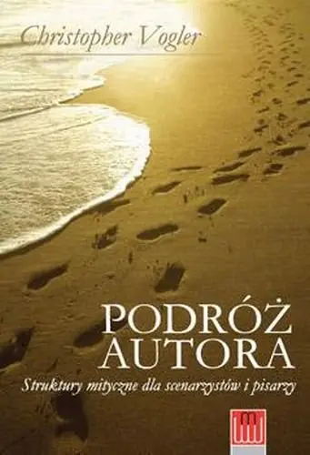 Oferta limitowana Podróż autora. Struktury mityczne dla scenarzystów i pisarzy
