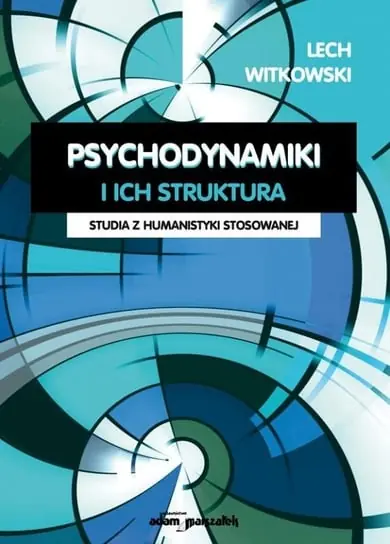 Łatwy zwrot Psychodynamiki i ich struktura