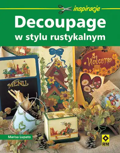 Decoupage w stylu rustykalnym Zamów teraz