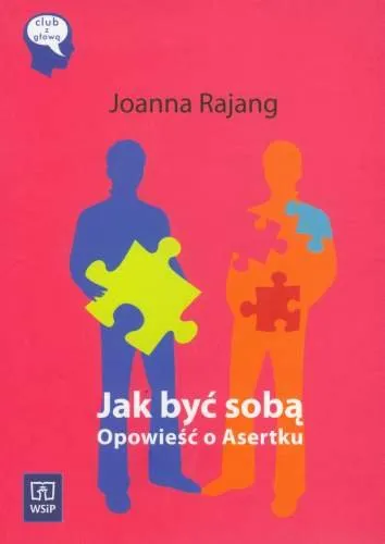 Jak być Sobą Opowieść o Asertku Hit sprzedaży