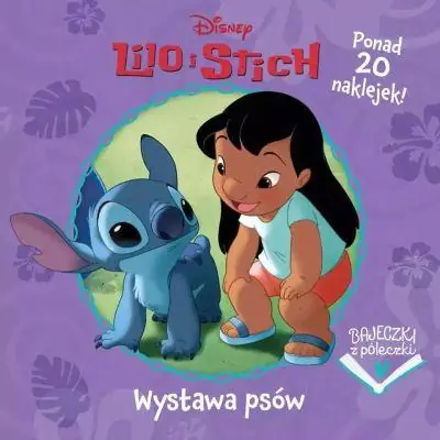 BAJECZKI Z PÓŁECZKI. WYSTAWA PSÓW. DISNEY LILO I S Bezpieczne zakupy