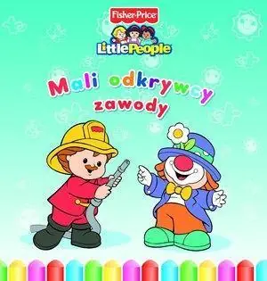 Nie przegap LITTLE PEOPLE. MALI ODKRYWCY. ZAWODY