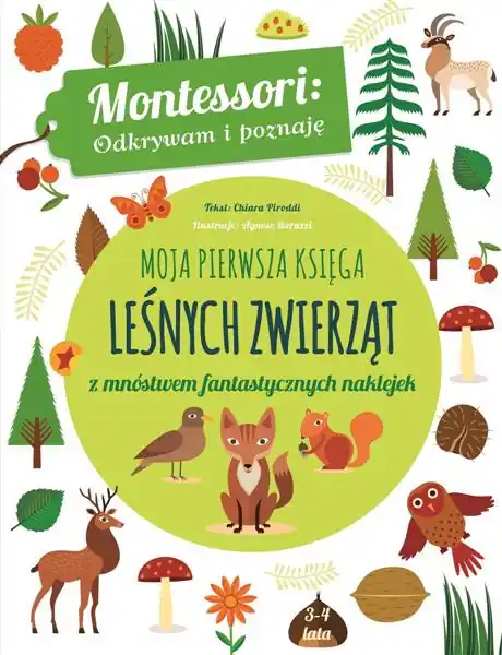 MONTESSORI. MOJA PIERWSZA KSIĘGA LEŚNYCH ZWIERZĄT Tani