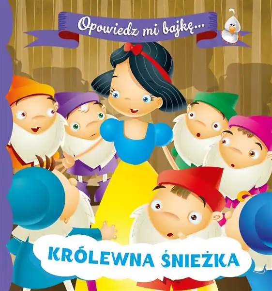 OPOWIEDZ MI BAJKĘ. KRÓLEWNA ŚNIEŻKA Zamów dziś