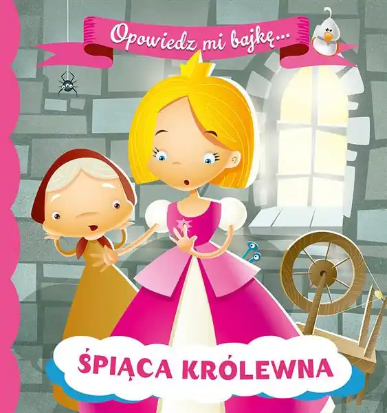 OPOWIEDZ MI BAJKĘ. ŚPIĄCA KRÓLEWNA Zamów dziś