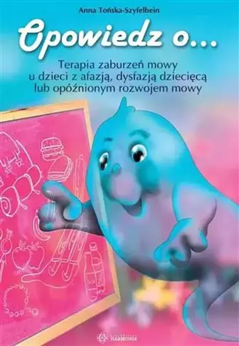 Bezpieczna płatność Opowiedz o... Terapia zaburzeń mowy u dzieci z afa