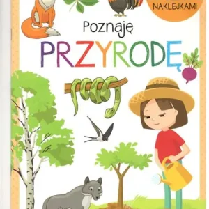 POZNAJĘ PRZYRODĘ Tylko dziś