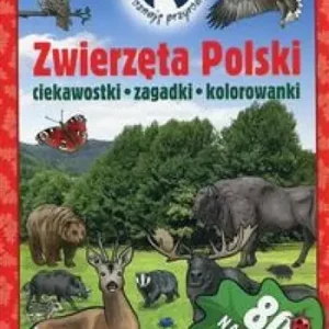 Oferta limitowana POZNAJĘ PRZYRODĘ ZWIERZĘTA POLSKI