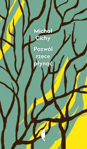 Nie przegap POZWÓL RZECE PŁYNĄĆ