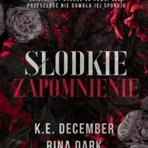 SŁODKIE ZAPOMNIENIE Dodaj do koszyka
