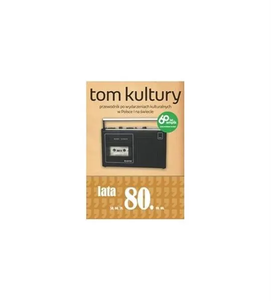 Promocja TOM KULTURY. LATA OSIEMDZIESIĄTE