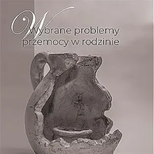Kup online WYBRANE PROBLEMY PRZEMOCY W RODZINIE