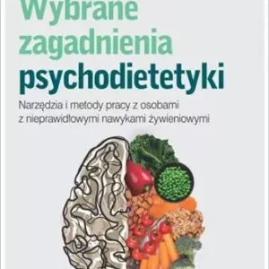 Wybrane zagadnienia psychodietetyki. Narzędzia i m Do wyczerpania zapasów