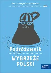 Wyjątkowa oferta WYBRZEŻE POLSKI PODRÓŻOWNIK