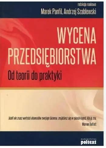 Kup teraz WYCENA PRZEDSIĘBIORSTWA. OD TEORII DO PRAKTYKI