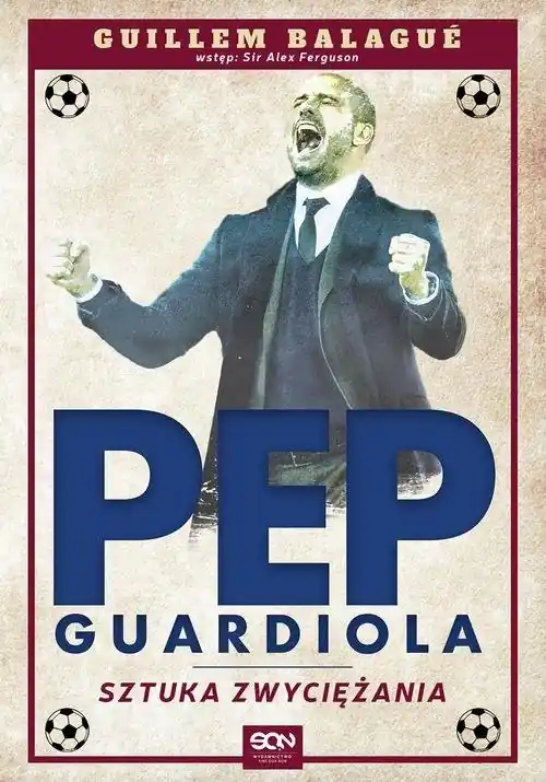 Wyprzedaż Guardiola. Sztuka zwyciężania