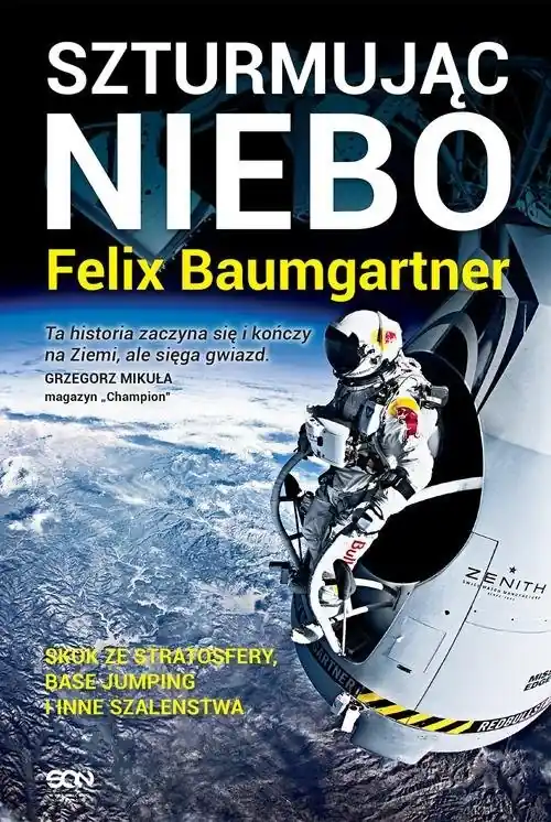 Do wyczerpania zapasów Felix Baumgartner. Szturmując niebo
