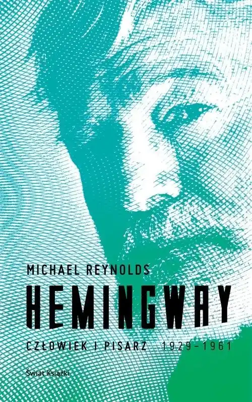Dodaj do koszyka Hemingway. Człowiek i pisarz