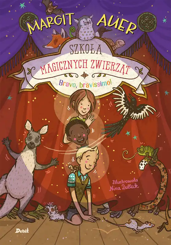 Wyjątkowa oferta Bravo, bravissimo!. Szkoła magicznych zwierząt. Tom 13