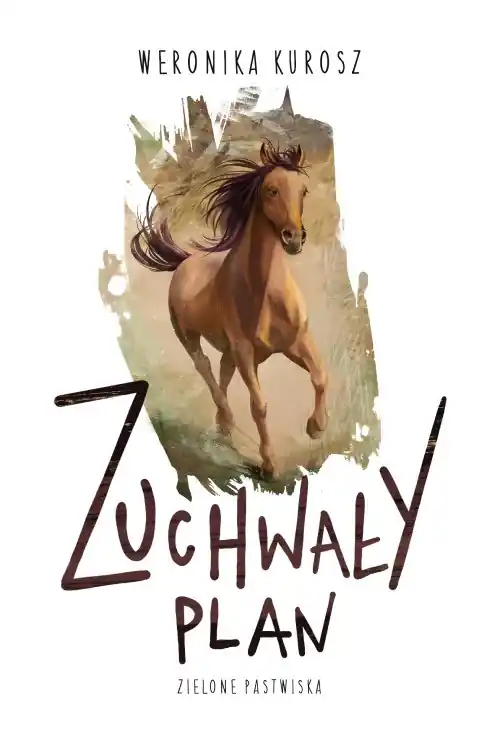 Zuchwały plan. Zielone pastwiska tom 1 Sprawdź teraz