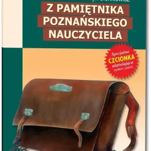 Premium Z pamiętnika poznańskiego nauczyciela Wydanie z opracowaniem
