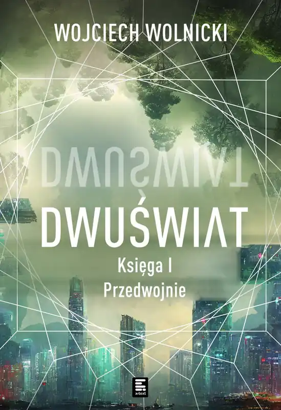 Promocja Dwuświat. Księga 1. Przedwojnie