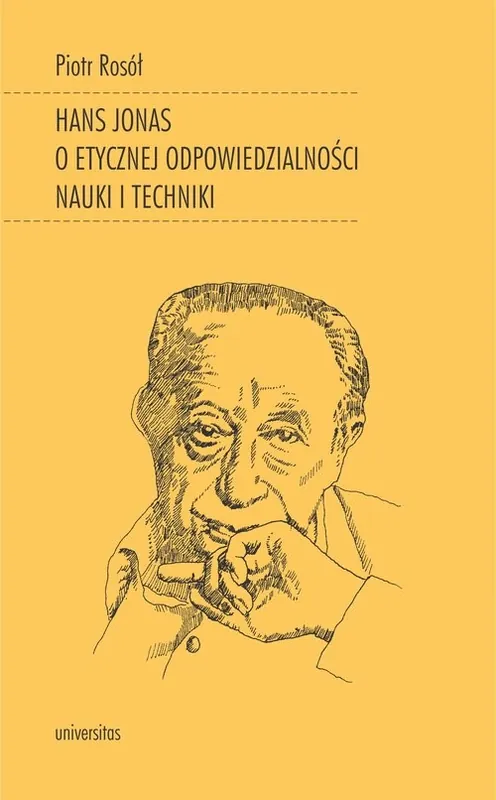 Szybka wysyłka Hans Jonas o etycznej odpowiedzialności nauki i techniki