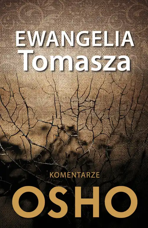 Niska cena Ewangelia Tomasza Komentarze OSHO