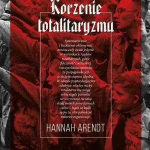 Nie przegap Korzenie totalitaryzmu tw.