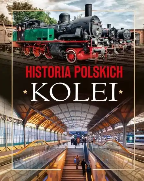 Historia polskich kolei Oferta limitowana